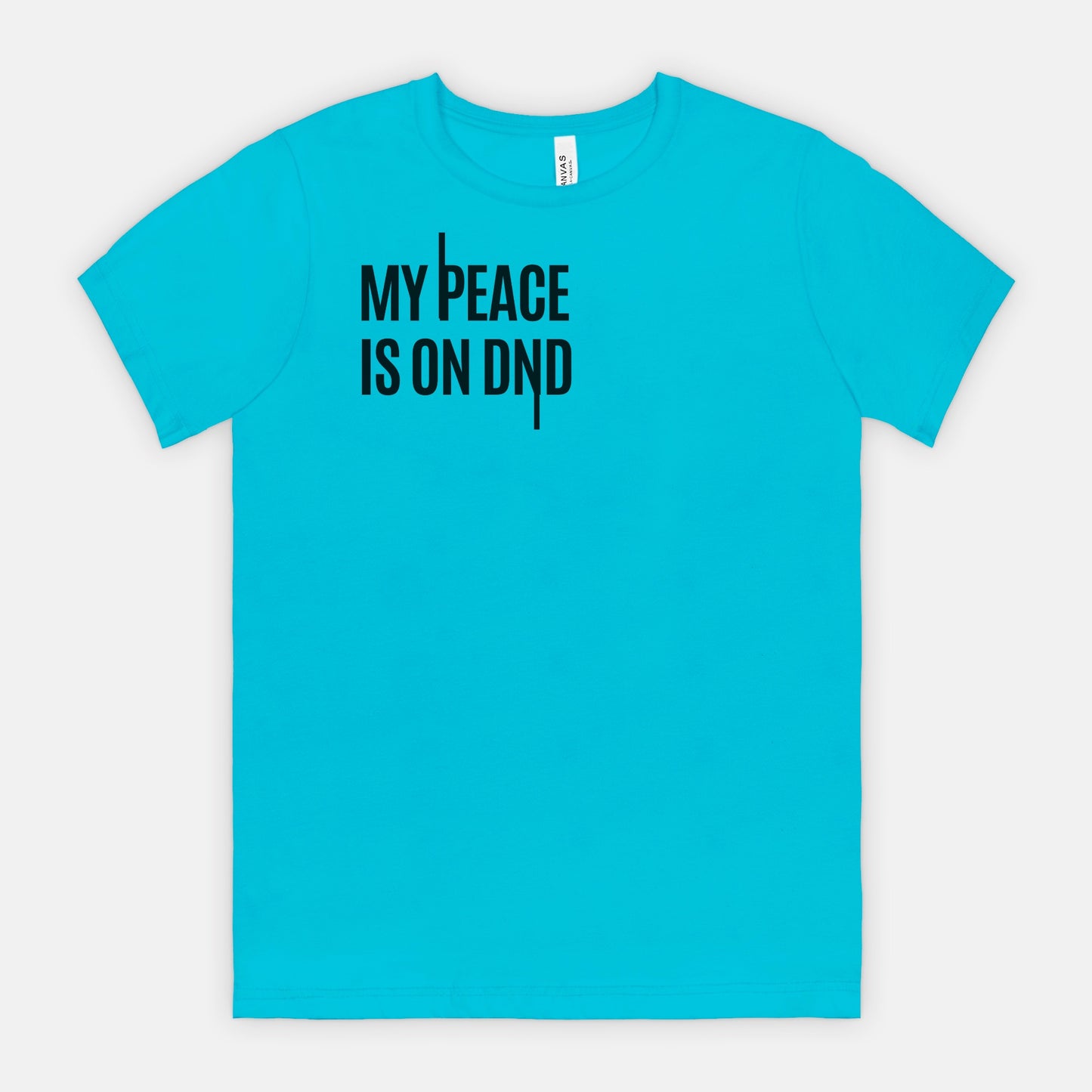 My Peace Is On DND Unisex Tee