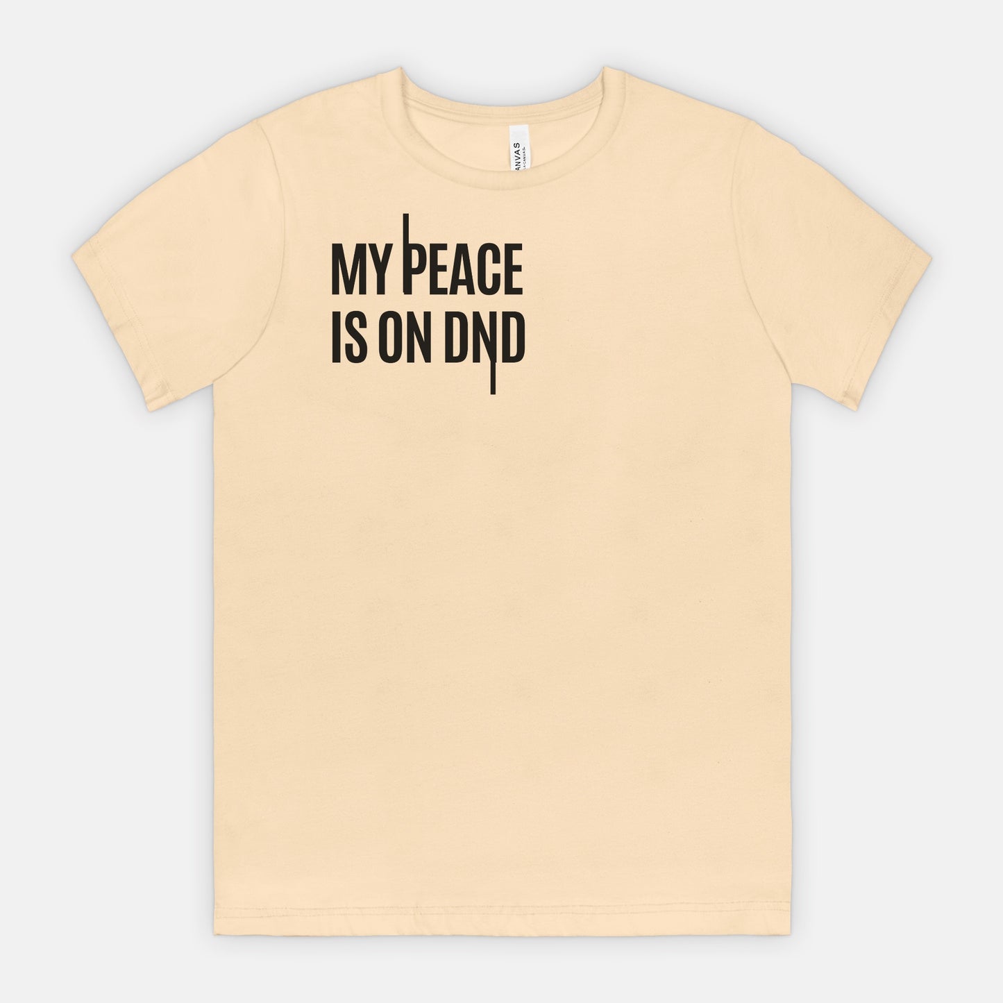 My Peace Is On DND Unisex Tee